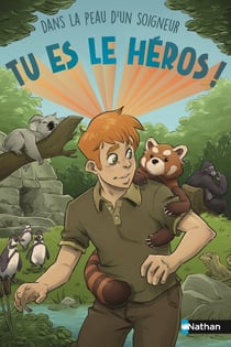 Tu es le héros ! : Dans la peau d'un soigneur