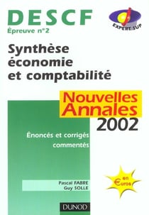 Synthese economie et comptabilite - descf 2 - annales - edition 2002