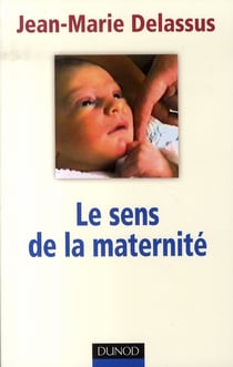 Le sens de la maternité - cycle du don et genèse du lien
