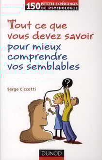 Tout ce que vous devez savoir pour mieux comprendre vos semblables (3e édition)