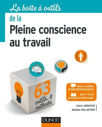 La boîte à outils : de la pleine conscience au travail
