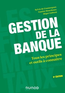 Gestion de la banque - tous les principes et outils à connaître
