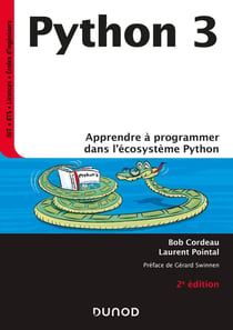 Python 3 - apprendre à programmer dans l'écosystème Python (2e édition)