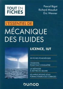 L'essentiel de mécanique des fluides - licence, IUT