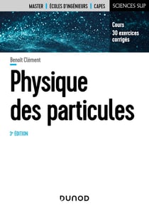 Physique des particules (3e édition)