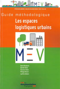 Le nouveau guide méthodologique des espaces logisitiques urbains