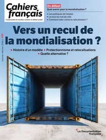 Cahiers français n.449 : Vers un recul de la mondialisation