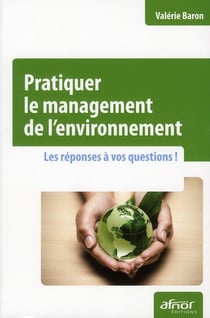 Pratiquer le management de l'environnement