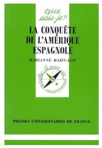La conquête de l'Amérique espagnole