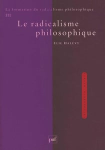 La formation du radicalisme philosophique Tome 3