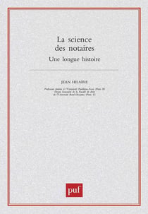 La science des notaires : une longue histoire