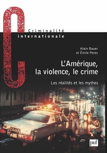 L'Amérique, la violence, le crime