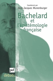 Bachelard ou l'épistémologie française