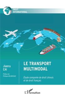 Le transport multimodal - étude comparée de droit chinois et de droit français