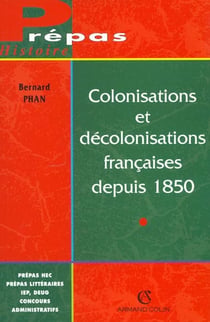 Colonisations decolonisations francaises depuis 1850