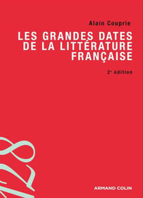 Les grandes dates de la littérature française (2e édition)