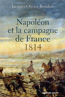 Napoléon et la campagne de france, 1814