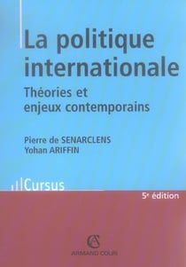 La politique internationale - theories en enjeux contemporains (5e edition)