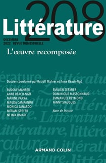 Littérature Nº208 4/2022 L'oeuvre recomposée
