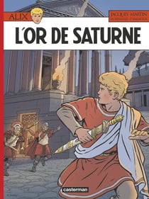 Alix Tome 35 : l'or de Saturne