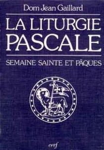 La Liturgie pascale