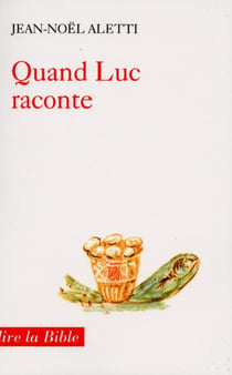 Quand Luc raconte
