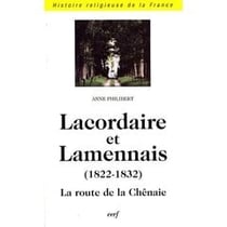 Lacordaire et Lamennais 1822-1832
