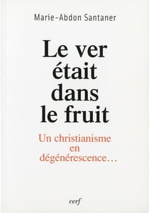 Le Ver était dans le fruit