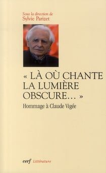 "la ou chante la lumiere obscure..." hommage à Claude Vigée