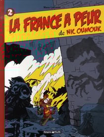 Nic Oumouk Tome 2 : La France a peur