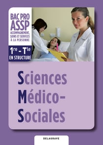 Sciences Médico-Sociales (SMS) 1re, Tle Bac Pro ASSP (2012) - Pochette élève : Option "en structure