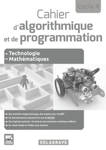 Cahier d'algorithmique et de programmation - cycle 4 - technologie, mathématiques