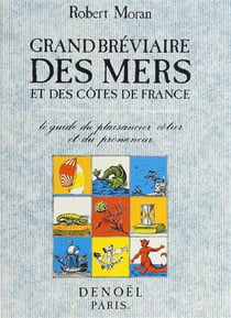 Grand breviaire des mer (guide du plaisancier coti) - le guide du plaisancier cotier et du promeneur