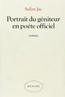 Portrait du geniteur en poete officiel