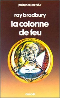 La Colonne de feu : 3 pièces en 1 acte