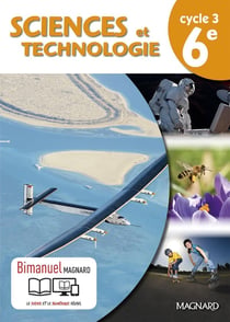 Sciences et technologie - cycle 3 - 6e - bimanuel