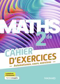 Maths : 2de - Cahier d'exercices (édition 2025)