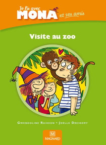 Je lis avec Mona et ses amis Tome 6 : visite au zoo