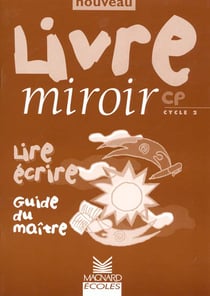 Nouveau livre miroir cp cycle 2 lire ecrire guide du maitre