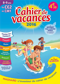 Cahier de vacances - du ce2 au cm1 : 8-9 ans (édition 2016)