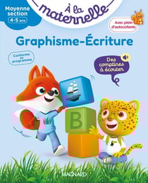 À la maternelle : Graphisme-Écriture - Moyenne section - Les premiers apprentissages de la maternelle