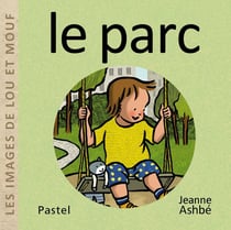 Les images de Lou et Mouf : le parc