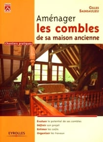 Aménager les combles de sa maison ancienne