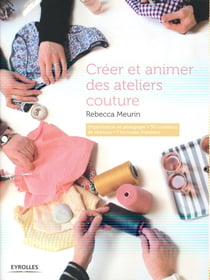 Créer et animer des ateliers couture