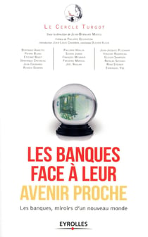 Les banques face à leur avenir proche