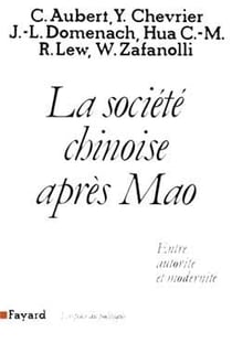 La Société chinoise après Mao : Entre autorité et modernité