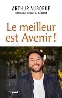 Le meilleur est avenir ! Et si on se réconciliait avec l'optimisme ?