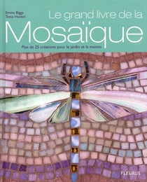 Le grand livre de la mosaique