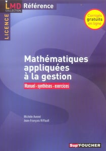 Mathématiques appliquées à la gestion - manuel, synthèses, exercices
