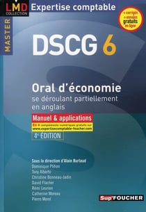 Dscg 6 - oral d'économie se déroulant partiellement en anglais - manuel et applications (4e édition)
